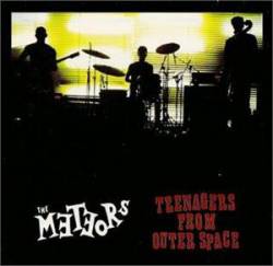 The Meteors : Teenagers from Outer Space